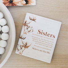 Load image into Gallery viewer, Sisters Plaque (home sweet home)