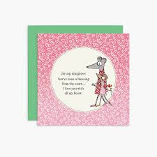Twigseeds cards - For my daughter:  You’ve been a blessing from the start…. I love you with all my heart.